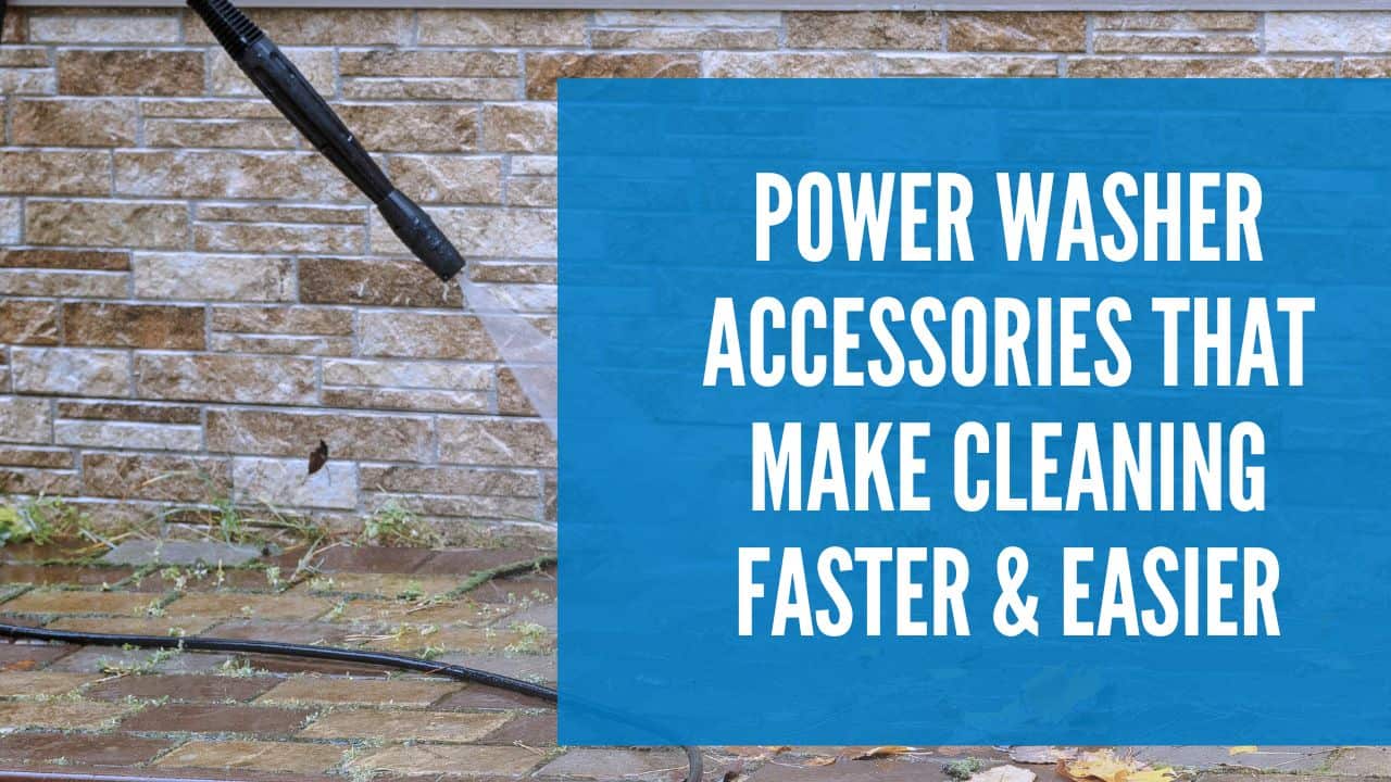 Power Washer Accessories Blog